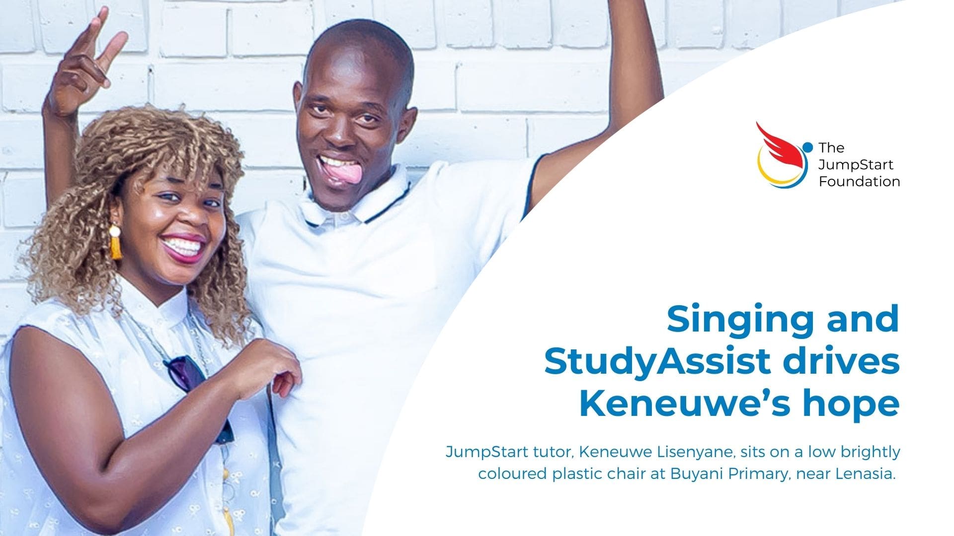 Singing and StudyAssist drives Keneuwe’s hope